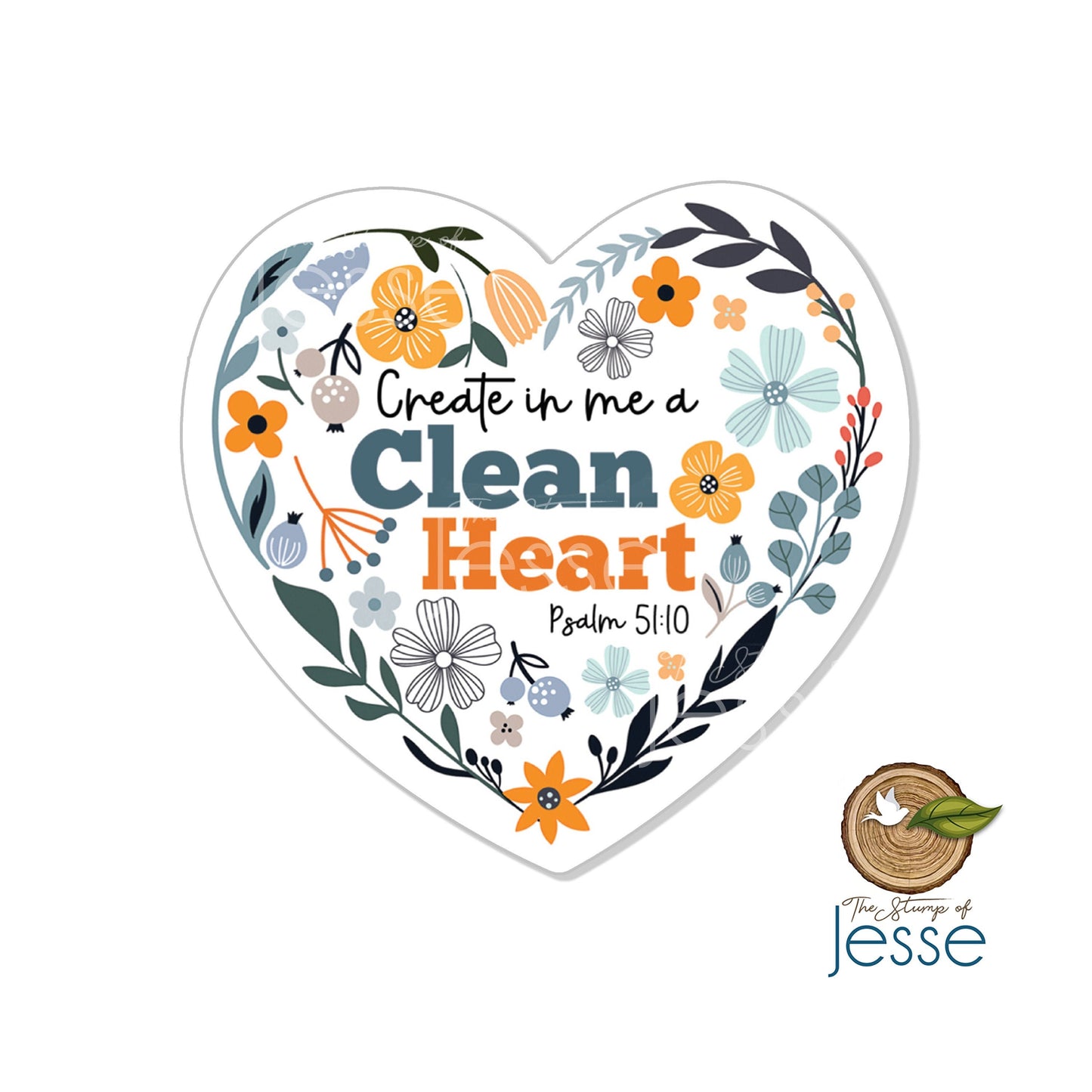 Create in me a Clean Heart Waterproof Sticker