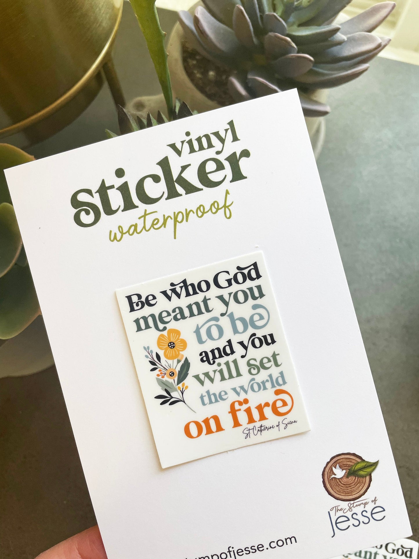 Be who God meant you to be waterproof sticker