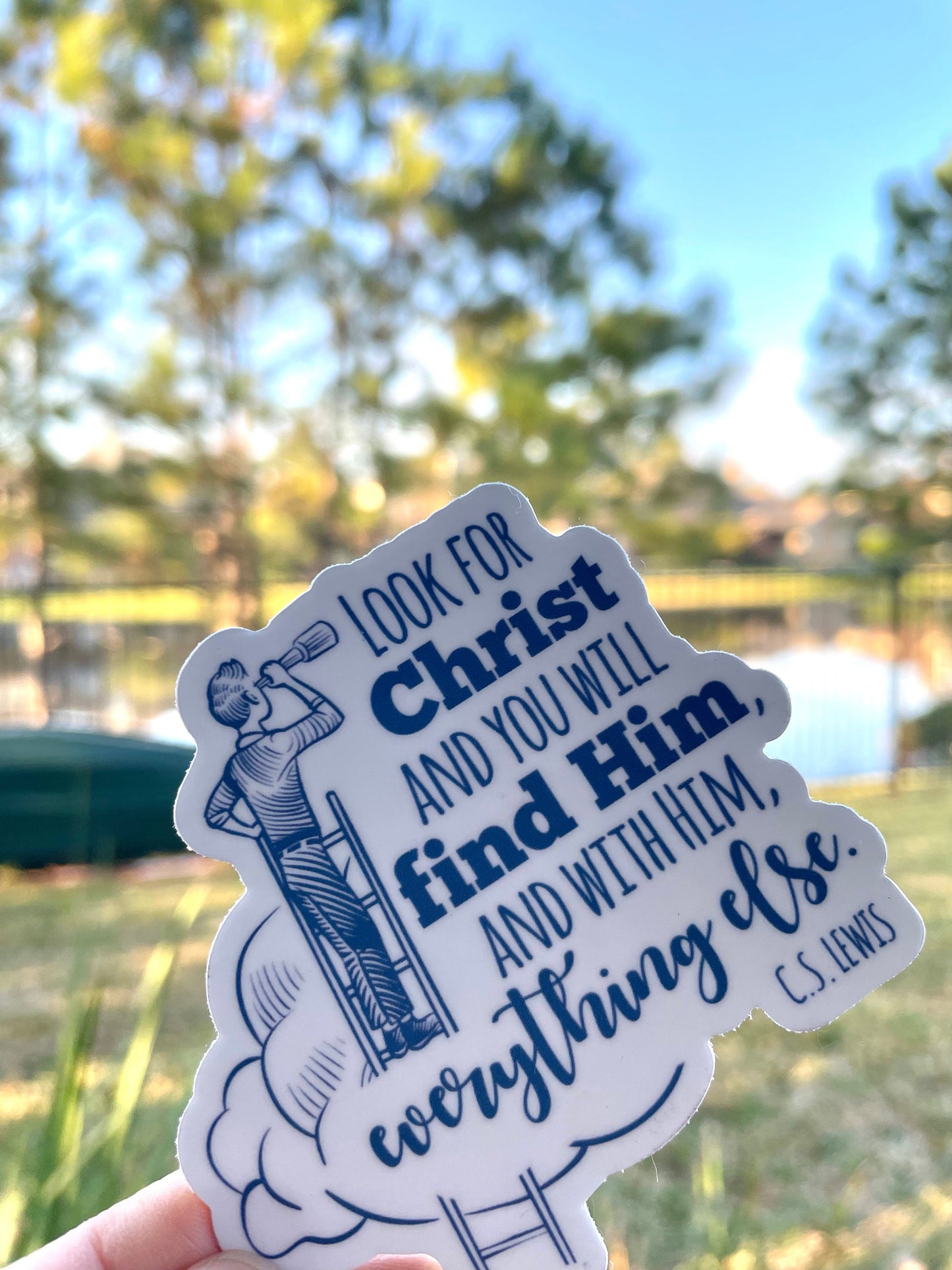 Look for Christ and you will find Him | C.S. Lewis Waterproof sticker