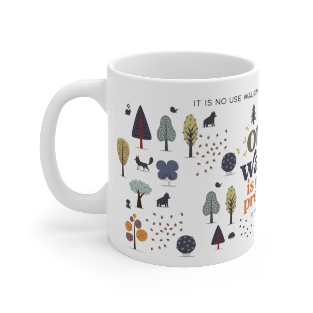 St. Francis of Assisi | Our walking is our preaching White Ceramic Mug | Catholic gift | Confirmation gift