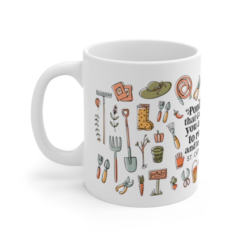 St. Catherine of Siena | God has made you a gardener Mug