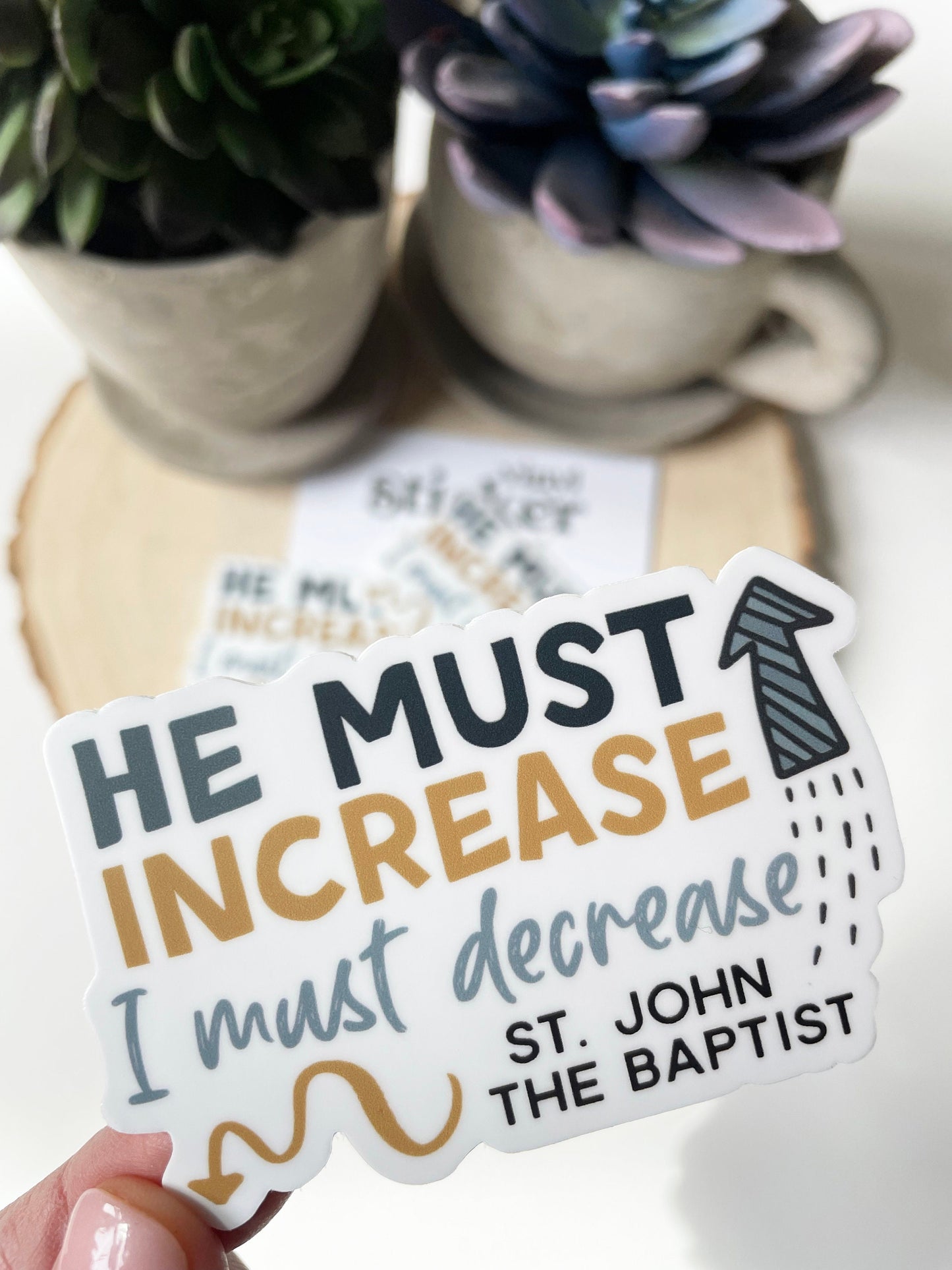 He must increase I must decrease Waterproof Sticker | St. John the Baptist