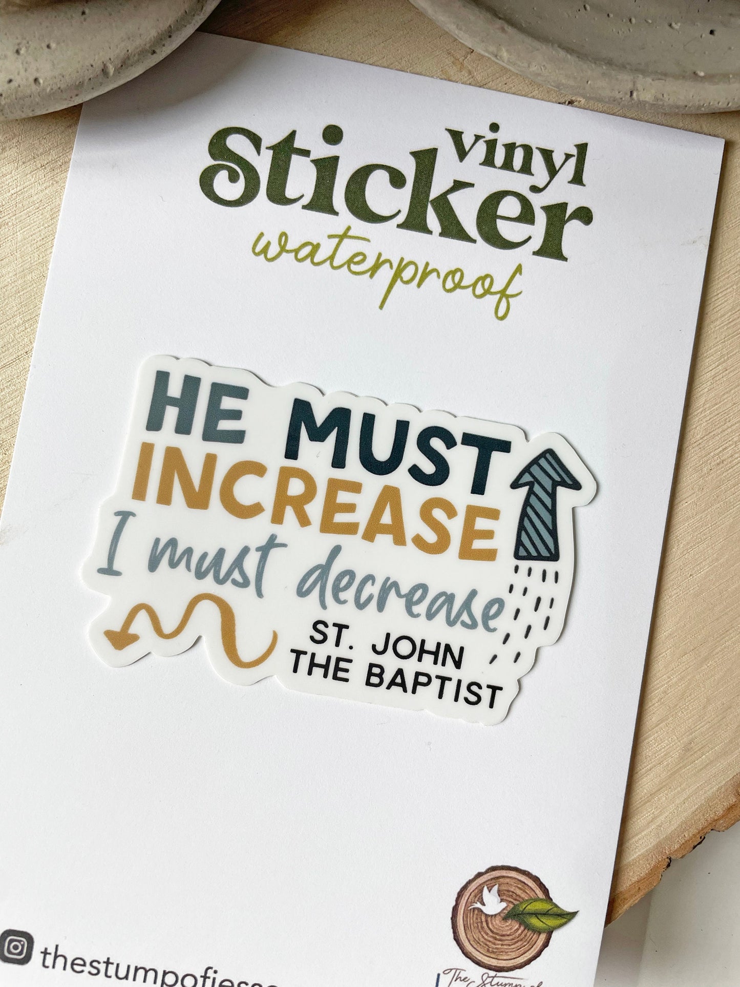 He must increase I must decrease Waterproof Sticker | St. John the Baptist
