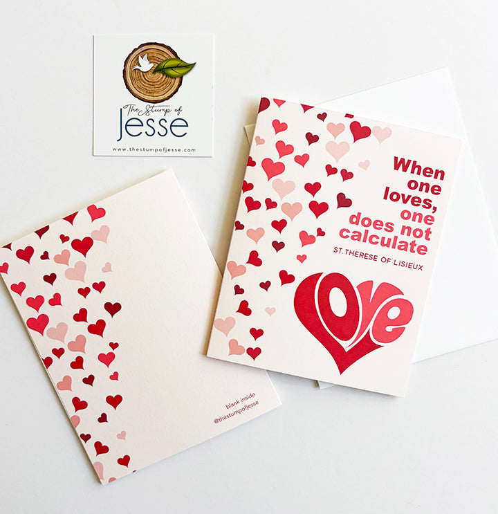 When one loves, one does not calculate greeting card | St. Therese of Lisieux | Valentine's greeting card