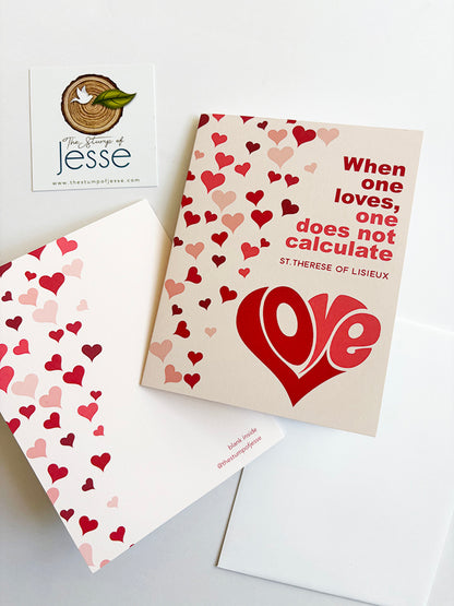 When one loves, one does not calculate greeting card | St. Therese of Lisieux | Valentine's greeting card