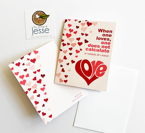 When one loves, one does not calculate greeting card | St. Therese of Lisieux | Valentine's greeting card