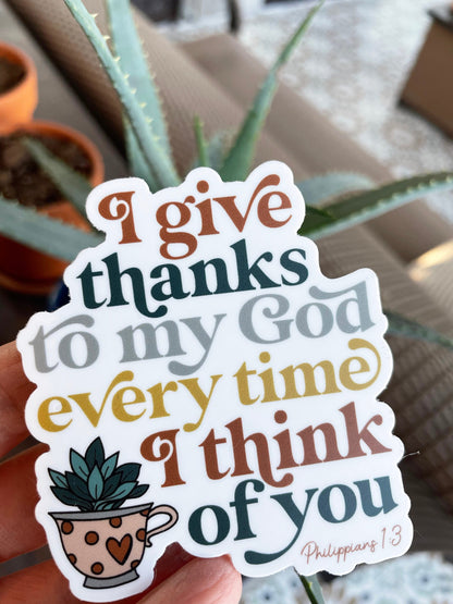 I give thanks to my God Waterproof Sticker Philippians 1:3