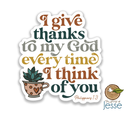 I give thanks to my God Waterproof Sticker Philippians 1:3