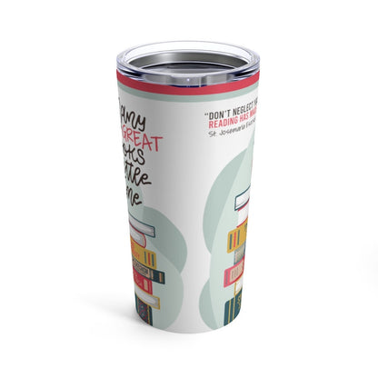 St. Josemaria Escriva tumbler | So many great books, so little time | Spiritual Reading Tumbler 20 oz | Stainless steel | Catholic gift