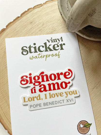 Signore ti Amo | Lord I love You | Pope Benedict XVI | Waterproof Sticker
