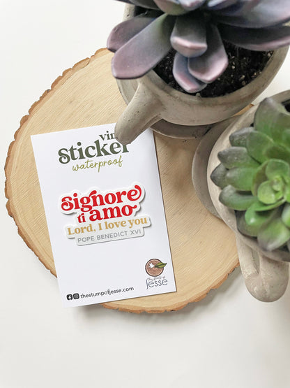 Signore ti Amo | Lord I love You | Pope Benedict XVI | Waterproof Sticker