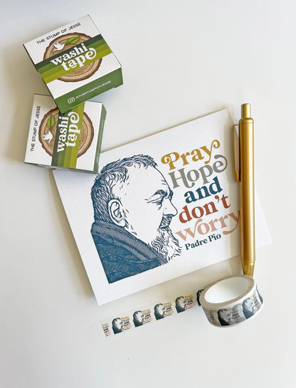 Pray, Hope and Don't Worry Padre Pio Greeting Card