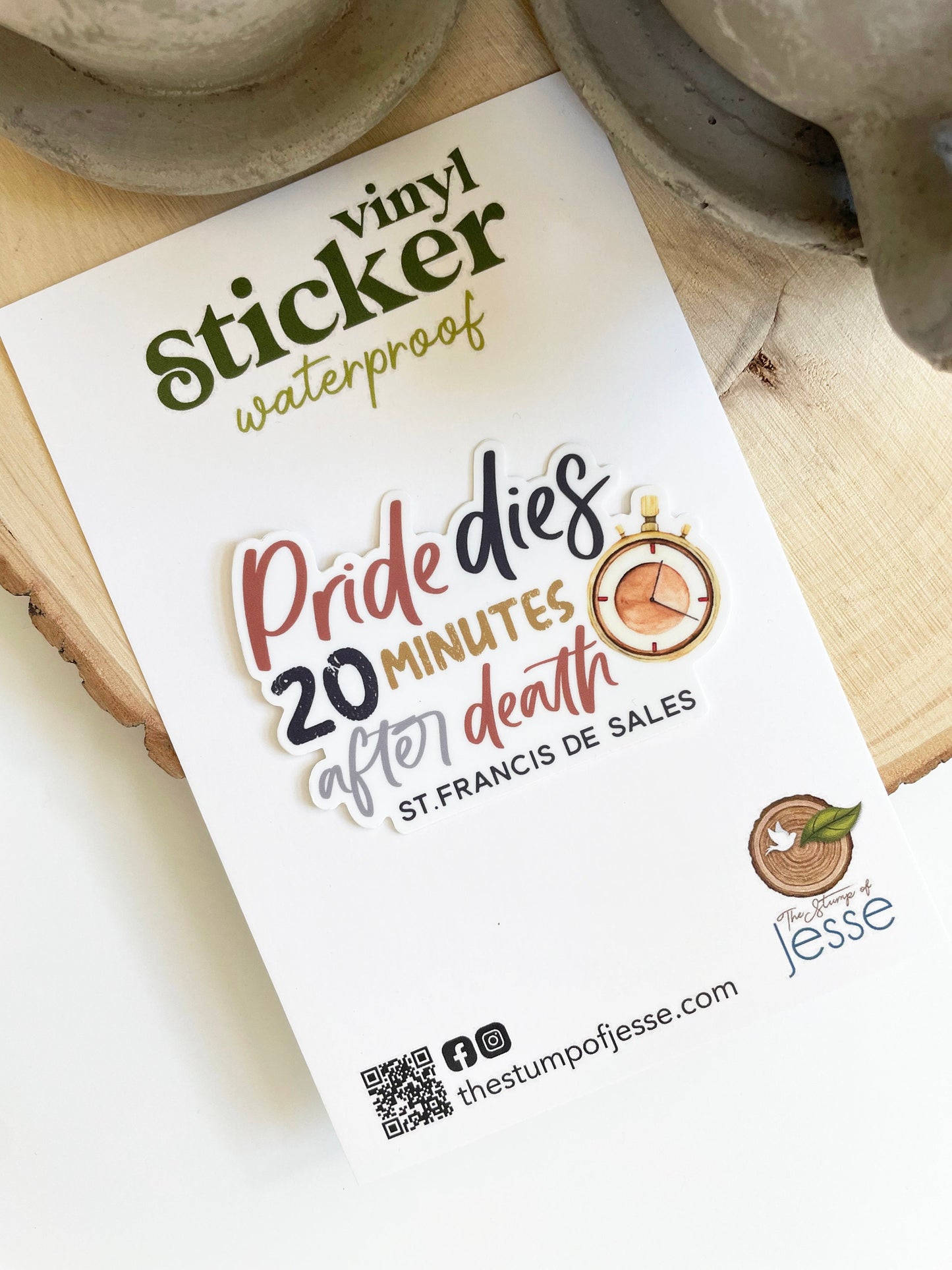 Pride dies 20 minutes after death | St. Francis de Sales Waterproof Sticker