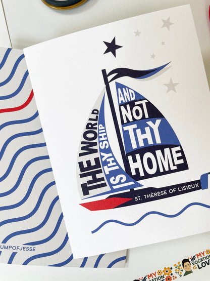 The World is Thy Ship and Not Thy Home Greeting Card | St. Therese of Lisieux | Catholic card | Catholic gift | Confirmation | Patron saint