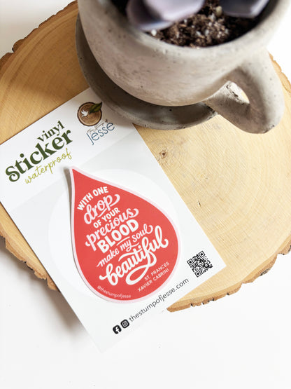 With one drop of Your Precious Blood waterproof sticker | St. Francis Xavier Cabrini