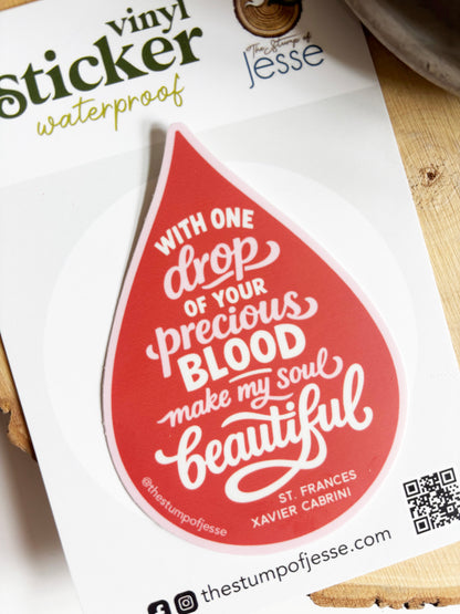 With one drop of Your Precious Blood waterproof sticker | St. Francis Xavier Cabrini