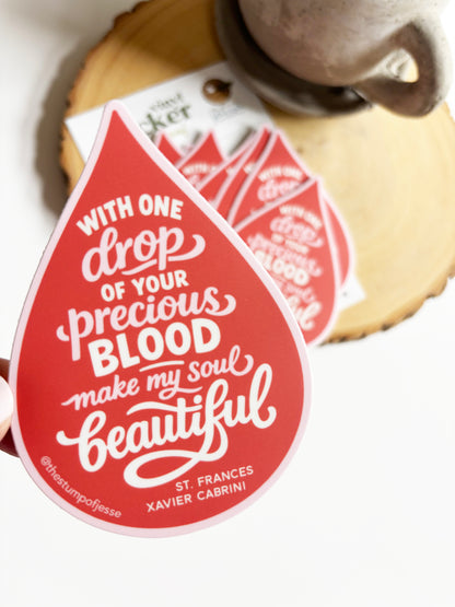 With one drop of Your Precious Blood waterproof sticker | St. Francis Xavier Cabrini