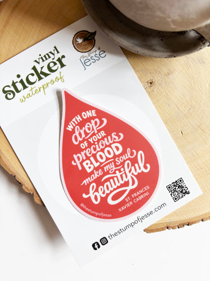 With one drop of Your Precious Blood waterproof sticker | St. Francis Xavier Cabrini