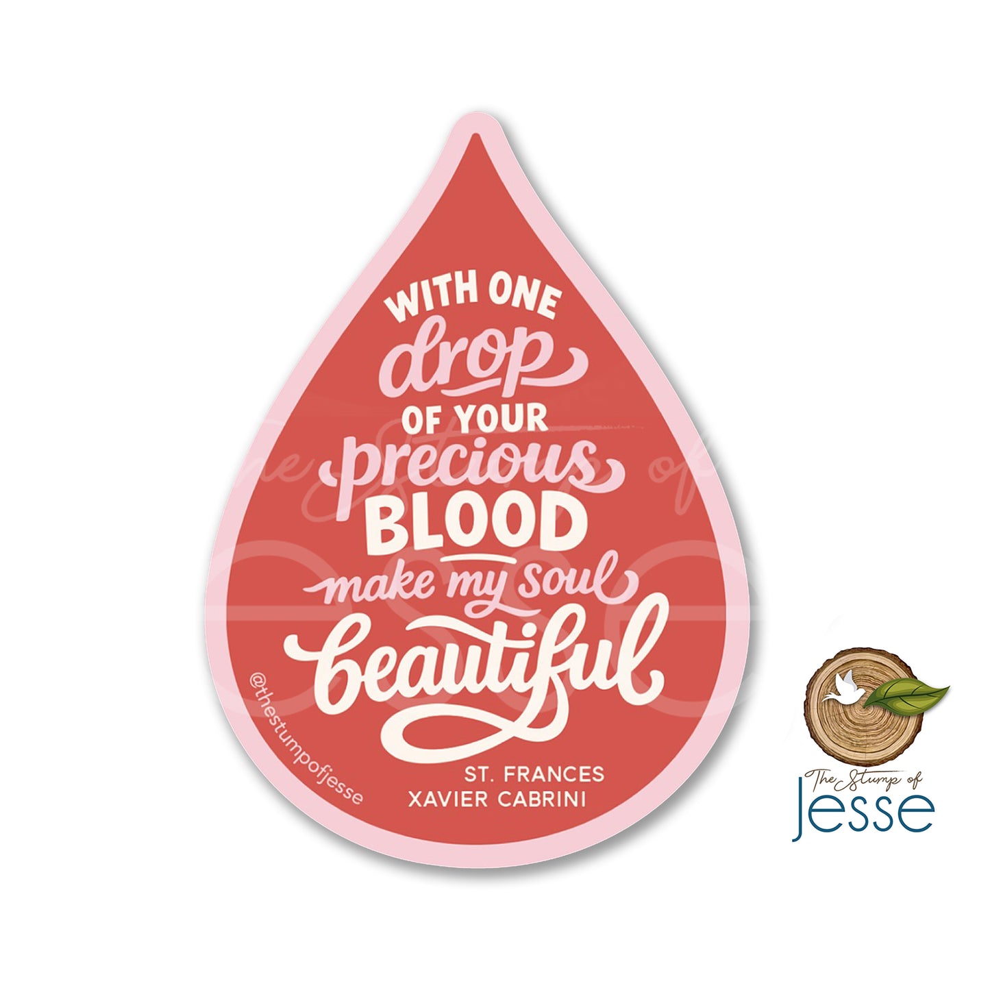 With one drop of Your Precious Blood waterproof sticker | St. Francis Xavier Cabrini